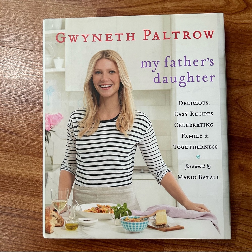 Cookbook: Gwyneth Paltrow My Father’s Daughter